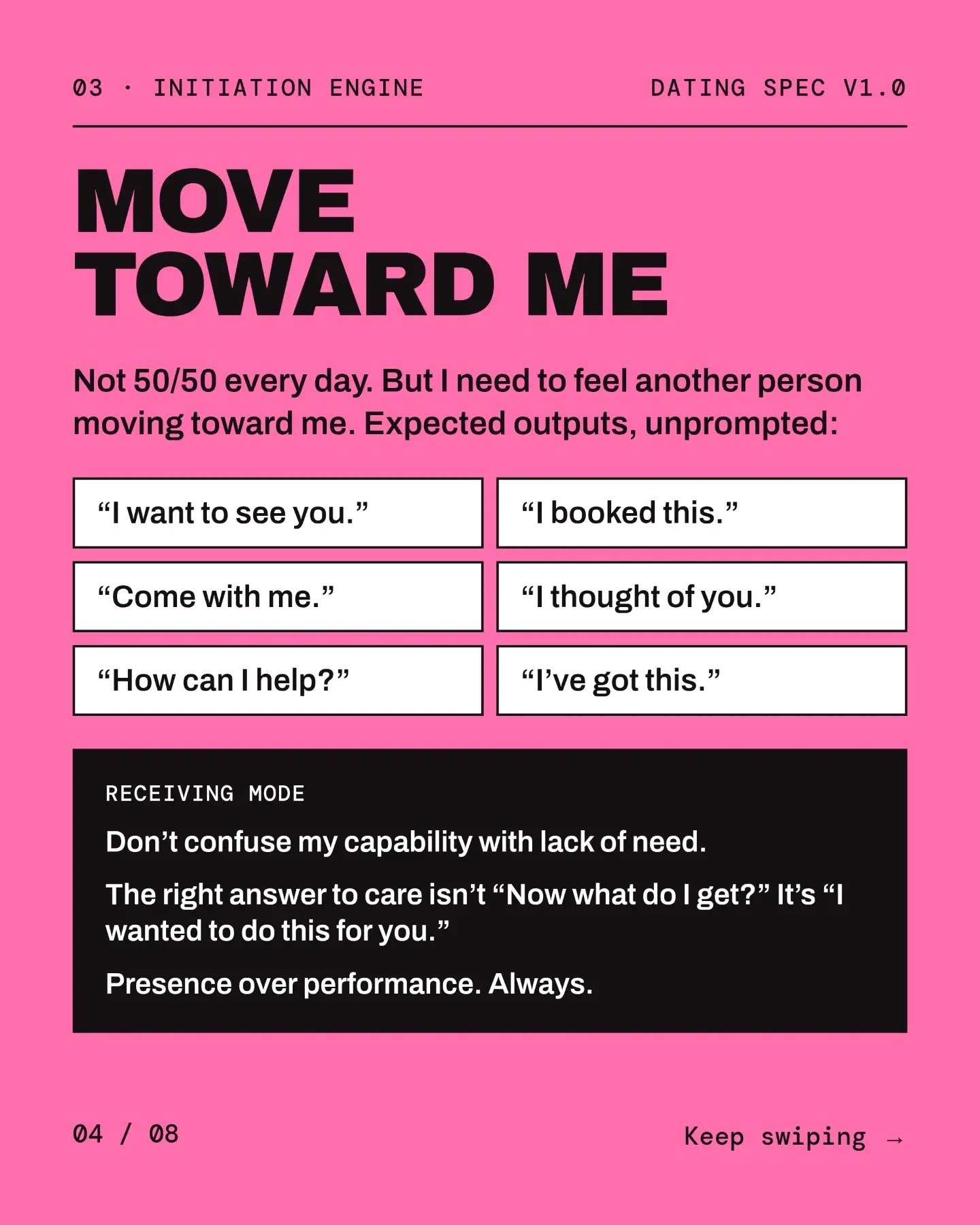 03 Initiation engine: Move toward me. Expected outputs, unprompted, and receiving mode.